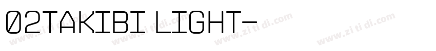 02takibi Light字体转换